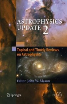 Astrophysics Update 2 (Springer Praxis Books   Astronomy and Planetary Sciences)