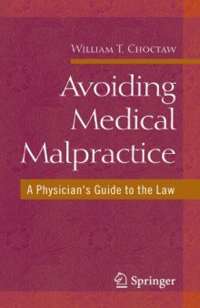 Avoiding Medical Malpractice: A Physician's Guide to the Law