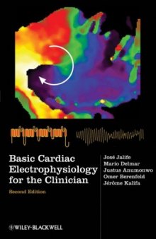 Basic Cardiac Electrophysiology for the Clinician 2nd Edition