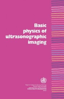 Basic physics of ultrasonic imaging