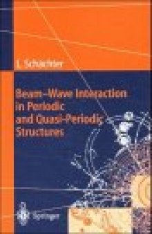 Beam-Wave Interaction in Periodic and Quasi-Periodic Structures (Accelerator Physics)
