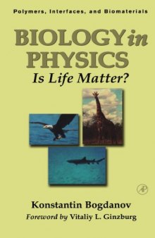 Biology in Physics: Is Life Matter? (Polymers, Interfaces and Biomaterials)