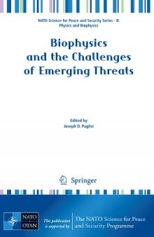 Biophysics and the Challenges of Emerging Threats (NATO Science for Peace and Security Series B: Physics and Biophysics)