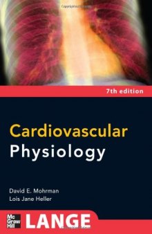Cardiovascular Physiology, Seventh Edition (LANGE Physiology Series)