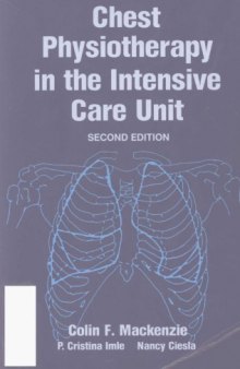 Chest Physiotherapy in the Intensive Care Unit, 2nd Edition