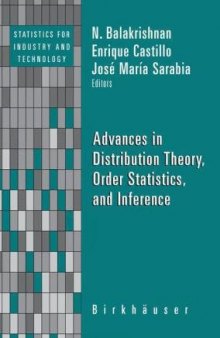 Advances in Distributions, Order Statistics, and Inference