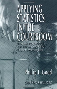 Applying statistics in the courtroom: a new approach for attorneys and expert witnesses