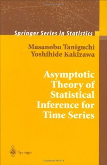 Asymptotic Theory of Statistical Inference for Time Series (Springer Series in Statistics)