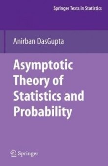 Asymptotic Theory of Statistics and Probability (Springer Texts in Statistics)