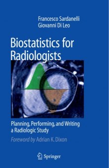 Biostatistics for Radiologists: Planning, Performing, and Writing a Radiologic Study