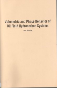 Volumetric and Phase Behavior of Oil Field Hydrocarbon Systems