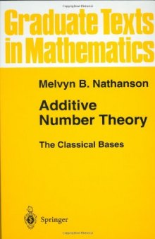 Additive Number Theory The Classical Bases 