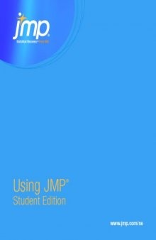 Using JMP Student Edition for Windows and Macintosh: the User's Guide to Statistics With JMP Student Edition
