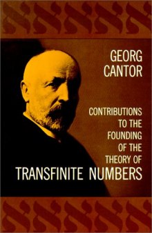 Contributions to the Founding of the Theory of Transfinite Numbers. Georg Cantor