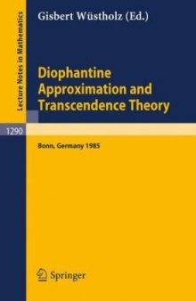 Diophantine Approximation and Transcendence Theory: Seminar, Bonn (FRG) May – June 1985