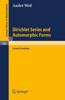 Dirichlet Series and Automorphic Forms: Lezioni Fermiane