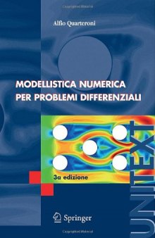 Modellistica Numerica per Problemi Differenziali, 3a edizione (UNITEXT   La Matematica per il 3+2)