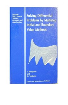 Solving Differential Problems by Multistep Initial and Boundary Value Methods