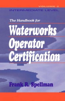 Handbook for Waterworks Operator Certification: Intermediate Level, Volume II