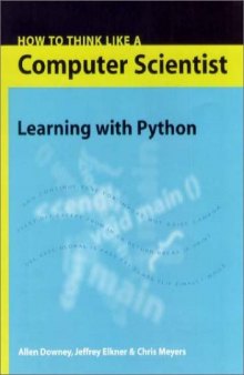 How to Think Like a Computer Scientist: Learning with Python