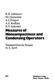 Measures of Noncompactness and Condensing Operators: OT`55 (Operator Theory: Advances and Applications)