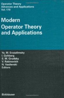 Modern Operator Theory and Applications. The Igor Borisovich Simonenko Anniversary Volume