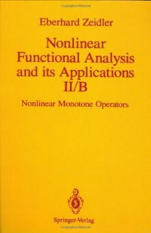 Nonlinear Functional Analysis and Its Applications: Part 2 B: Nonlinear Monotone Operators: Nonlinear Monotone Operators Pt. 2B 