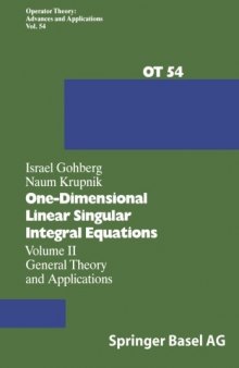 One-Dimensional Linear Singular Integral Equations: Volume II General Theory and Applications