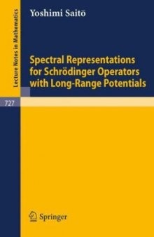 Spectral Representations for Schrdinger Operators with Long-Range Potentials by Yoshimi Saito