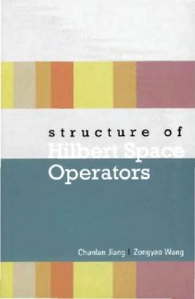 Structure of Hilbert space operators
