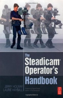 The Steadicam® Operator's Handbook