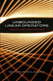 Unbounded Linear Operators - Theory And Applications