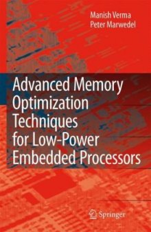 Advanced Memory Optimization Techniques for Low Power Embedded Processors