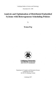 Analysis and optimisation of distributed embedded systems with heterogeneous scheduling policies
