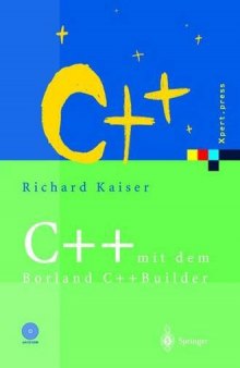 C++ mit dem Borland C++Builder 2006: Einführung in den ISO-Standard und die objektorientierte Windows-Programmierung