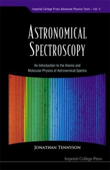 Astronomical Spectroscopy: An Introduction To The Atomic And Molecular Physics Of Astronomical Spectra 