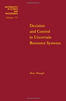 Decision and Control in Uncertain Resource Systems