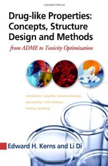 Drug-like Properties:  Concepts, Structure Design and Methods: from ADME to Toxicity Optimization
