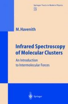 Infrared Spectroscopy of Molecular Clusters: An Introduction to Intermolecular Forces