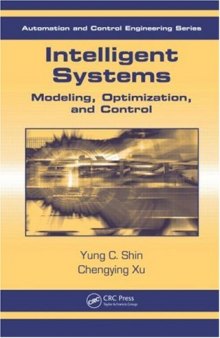 Intelligent Systems: Modeling, Optimization, and Control