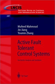 Active Fault Tolerant Control Systems: Stochastic Analysis and Synthesis