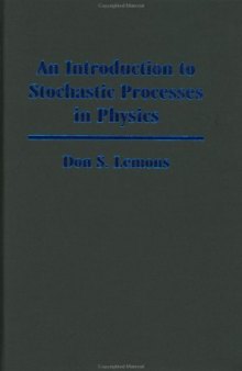 An Introduction to Stochastic Processes in Physics
