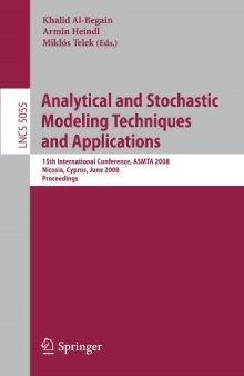 Analytical and Stochastic Modeling Techniques and Applications: 15th International Conference, ASMTA 2008 Nicosia, Cyprus, June 4-6, 2008 Proceedings
