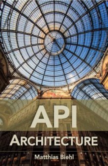 API Architecture - The Big Picture for Building APIs