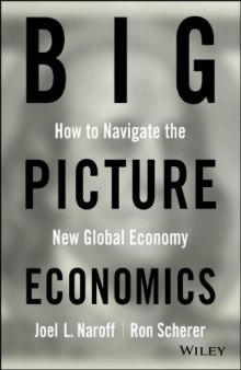 Big picture economics : how to navigate the new global economy