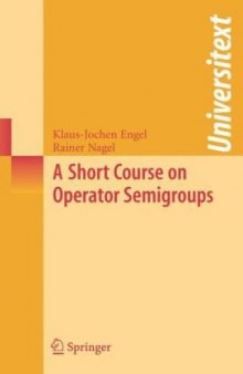 A Short Course on Operator Semigroups (Universitext)