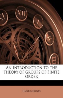 An introduction to the theory of groups of finite order