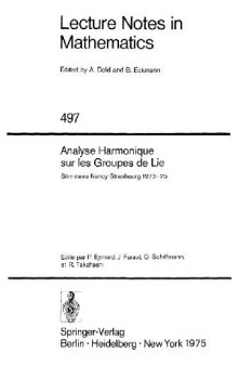 Analyse harmonique sur les groupes de Lie: seminaire, Nancy-Strasbourg