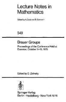 Brauer Groups: Proceedings of the Conference Held at Evanston, October 11–15, 1975