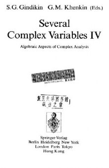 Several Complex Variables IV: Algebraic Aspects of Complex Analysis